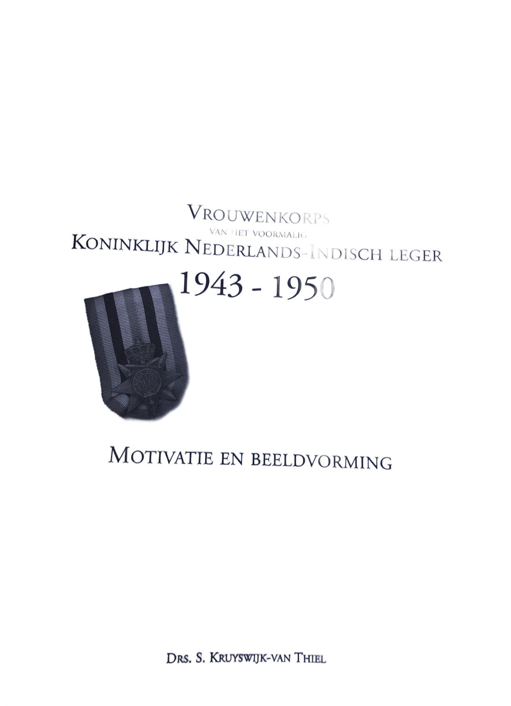 Boek : Vrouwenkorps van het voormalig Koninklijk Nederlands-Indisch leger 1943-1950