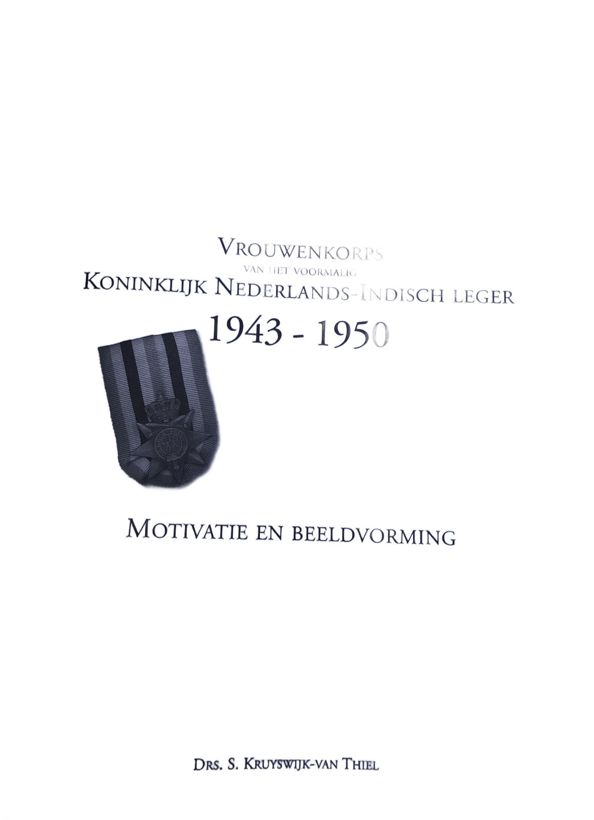 Boek : Vrouwenkorps van het voormalig Koninklijk Nederlands-Indisch leger 1943-1950