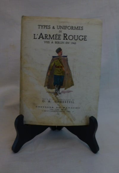 Boekje Types &Uniformes L'Armee Rouge vus a Berlin en 1945