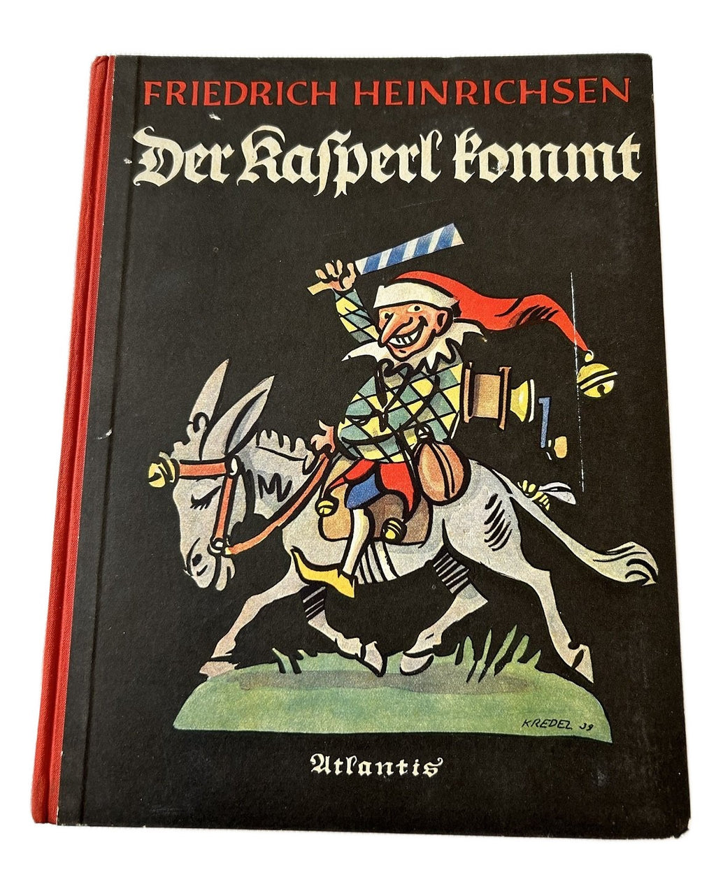 Der Kasperl Kommt  -Friedrich Heinrich  1939
