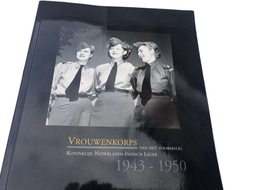 Boek : Vrouwenkorps van het voormalig Koninklijk Nederlands-Indisch leger 1943-1950