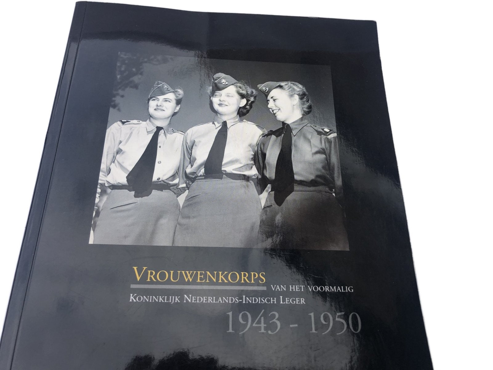 Boek : Vrouwenkorps van het voormalig Koninklijk Nederlands-Indisch leger 1943-1950